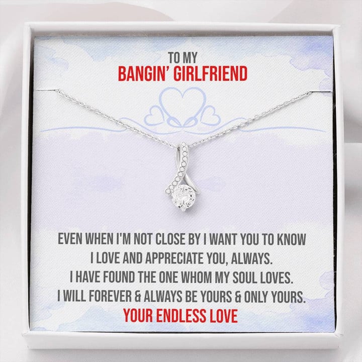 Bangin� Girlfriend,Anniversary Gift For,Soulmate Gift,To My Girlfriend,Christmas Gift Alluring Beauty Necklace