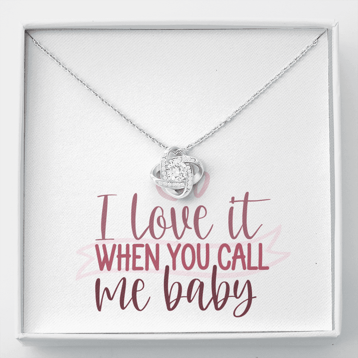 Love Knot Necklace, Best Friend Gifts, Jewelry Necklaces, Christmas Gift, I Love It When You Call Me Baby -Buy