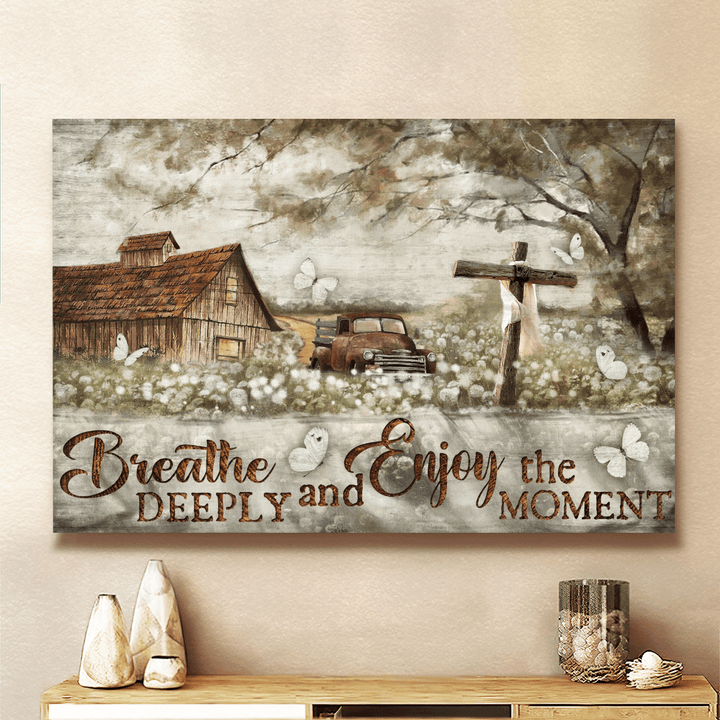 Breathe Deeply And Enjoy The Moment, Countryside, Old Car, Cross, Butterfly, God Canvas, Christian Wall Art