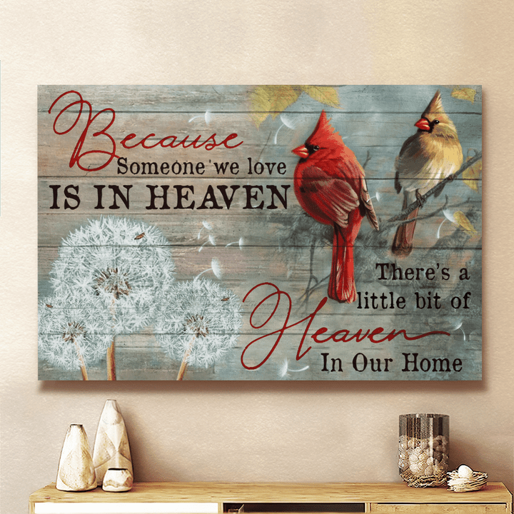 Because Someone We Love Is In Heaven, Beautiful Cardinal, Pretty Dandelion, Heaven Landscape Canvas Prints, Wall Art