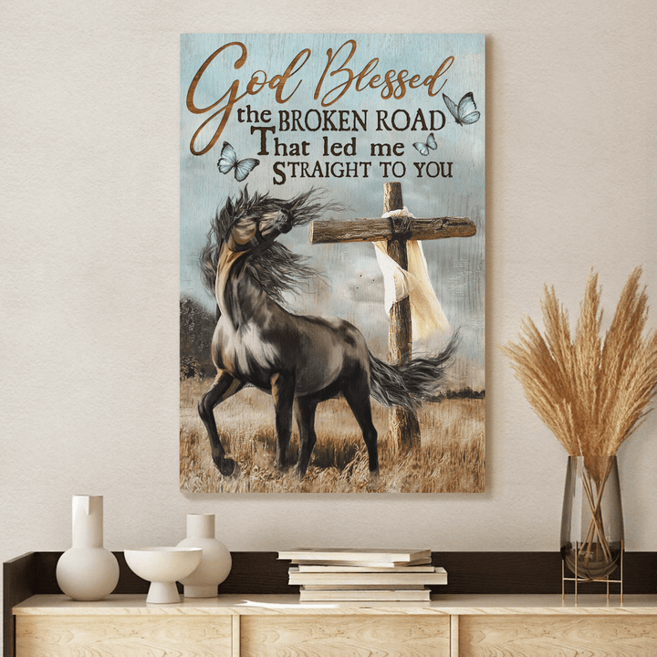 God Blessed The Broken Road That Led Me Straight To You, Horse, Cross, Butterflies, God Canvas