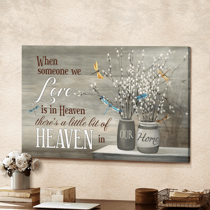 When Someone We Love Is In Heaven, There's A Little Bit Of Heaven In Our Home, Dragonflies, Flowers, Wood - Canvas