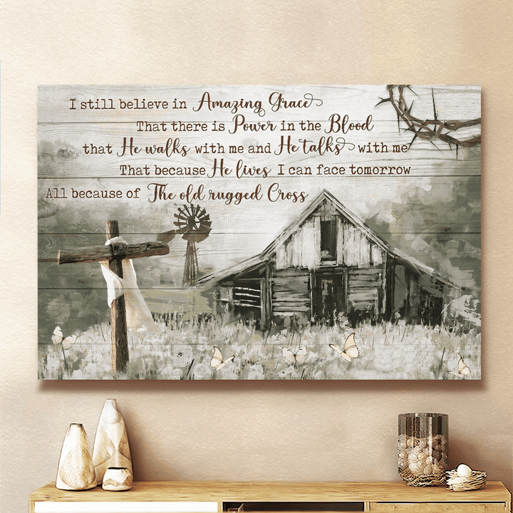 Still Believe In Amazing Grace - Jesus - Landscape Canvas, Poster