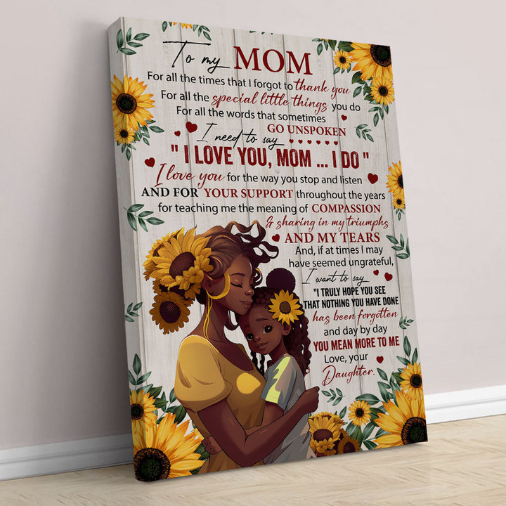 African American Sunflower I Love You Mom I Do Poster Canvas, Birthday Mother's Day Gift for Mom