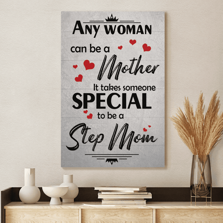 Mother's day canvas for mom step mom any woman can be a mother someone special to be a step mom canvas poster gift for mom happy mother's day wall art