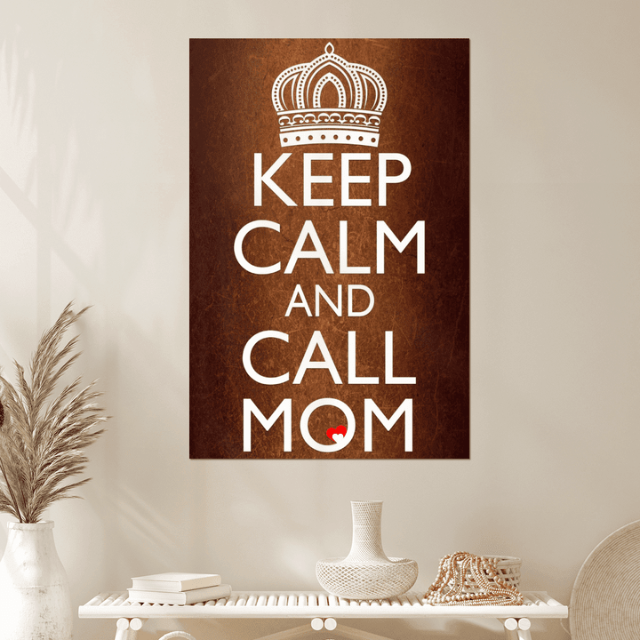 Mother's day canvas poster for mom keep calm and call mom canvas poster gift for mom happy mother's day wall art