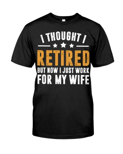 Husband t-shirt retired work wife deub htte
