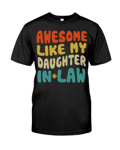 Daughter In Law t-shirt awesome daughteril fatheril daua htteh