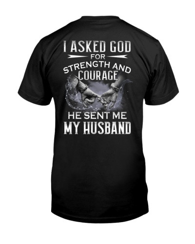 Wife t-shirt strength courage husband dhub ngnh