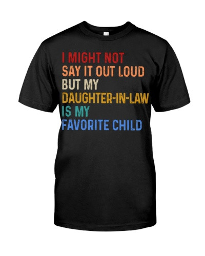Daughter In Law t-shirt i say loud daughter inlaw deub ngvtt
