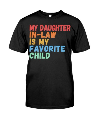 Daughter In Law t-shirt my daughteril favorite motheril deub htteh