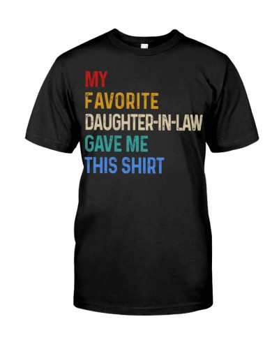Daughter In Law t-shirt my daughteril gave deub htteh