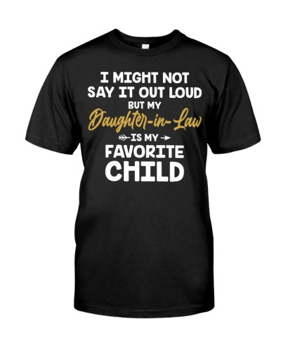 Daughter In Law t-shirt might daughter favorite tshirt deub ngvt