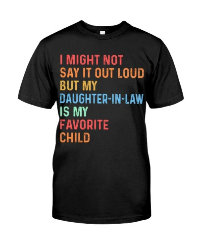 Daughter In Law t-shirt sayit daughteril motheril daua htteh