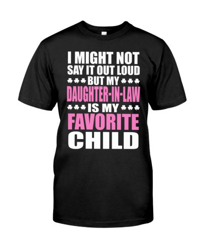 Daughter In Law t-shirt loud daughteril favorite child daub htte