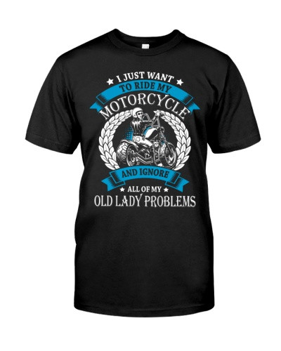 Motorcycle t-shirt ol problems motorcycle