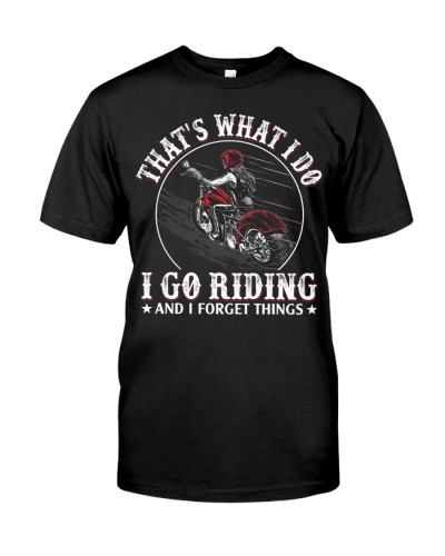 Motorcycle t-shirt biker nforget things