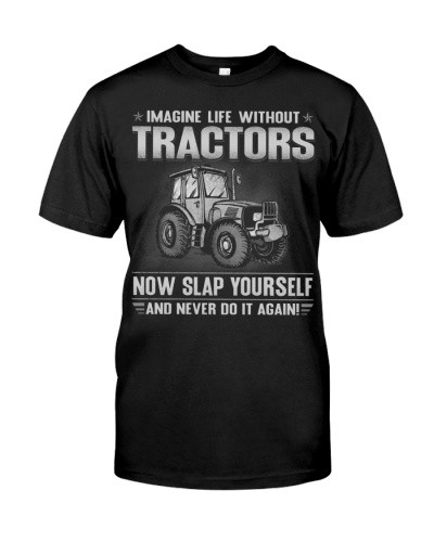 Tractor t-shirt farmer slap yourself