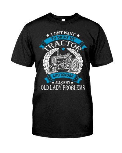 Tractor t-shirt ol problems tractor