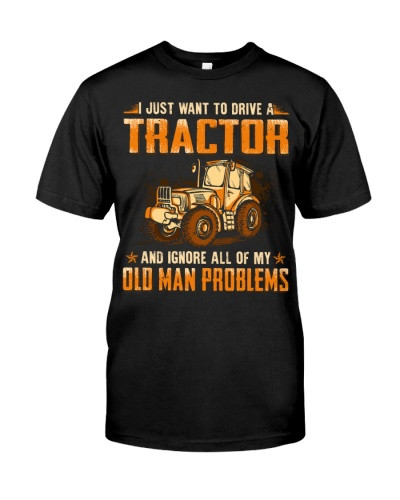 Tractor t-shirt farmer old man problems