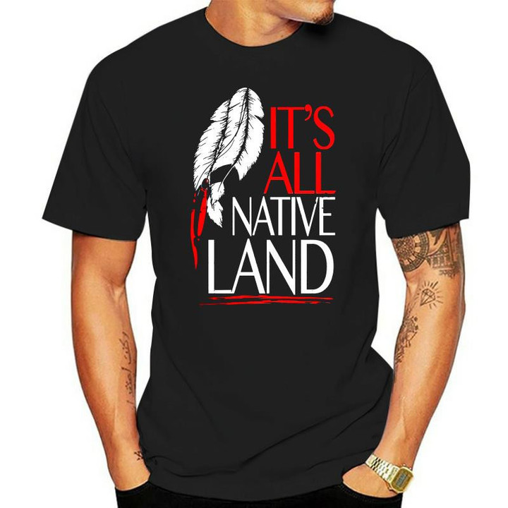 Its All Native Land T-shirt