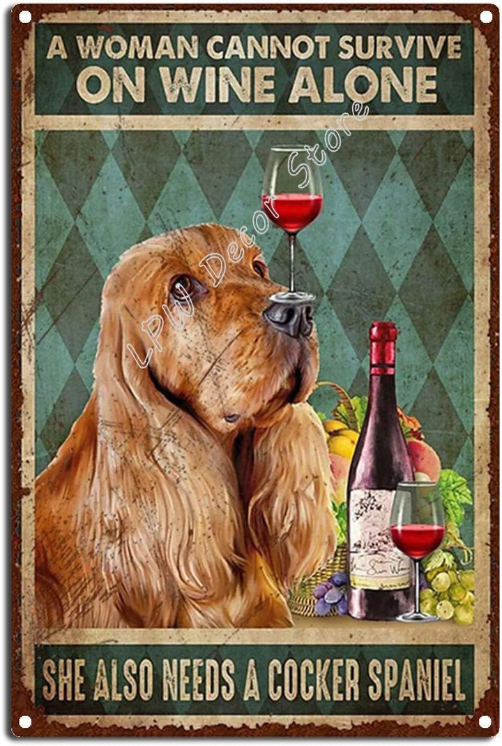 A Woman Cannot Survive On Wine Alone She Also Needs A Cocker Spaniel