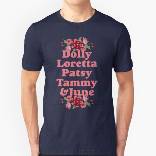 Dolly Loretta Patsy Tammy and June Casual Cotton Round Neck T Shirt