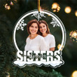 Personalized Sisters Forever Christmas Ornament for Women, Custom Photo Shaped Acrylic Ornament for Christmas Decor