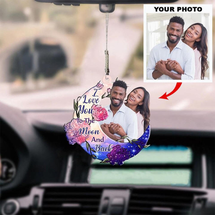 Personalized Car Hanging Ornament, Custom Photo Car Ornament, Gift for Couple, Lovers, I Love You To The Moon And Back