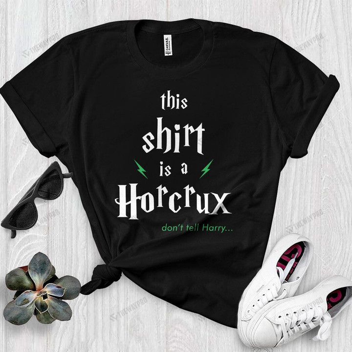 HP This Shirt Is A Horcrux Custom Graphic Apparel