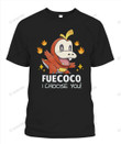 Fuecoco I Choose You Custom Graphic Apparel