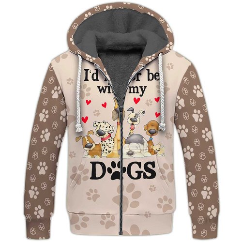 I'd Rather Be With My Dogs Fleece Zipper, Dog Fleece Zipper For Humans