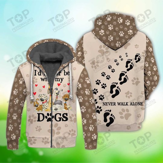 I'd Rather Be With My Dogs Fleece Zipper, Dog Fleece Zipper For Humans