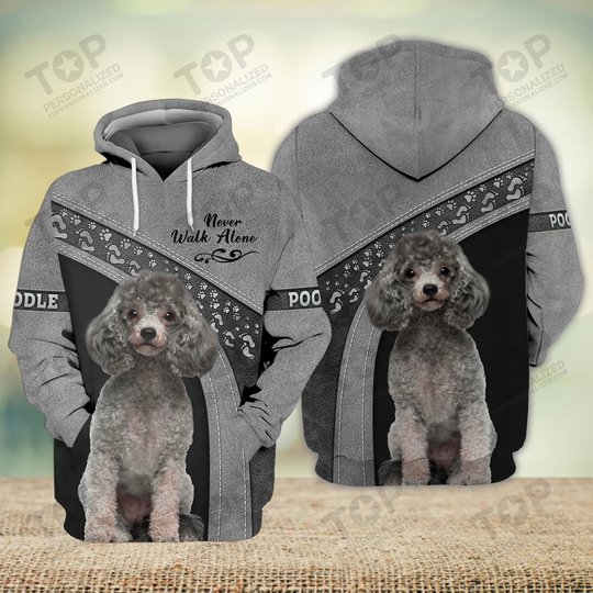 Poodle Lover Never Walk Alone 3D Full Print Shirts 1139