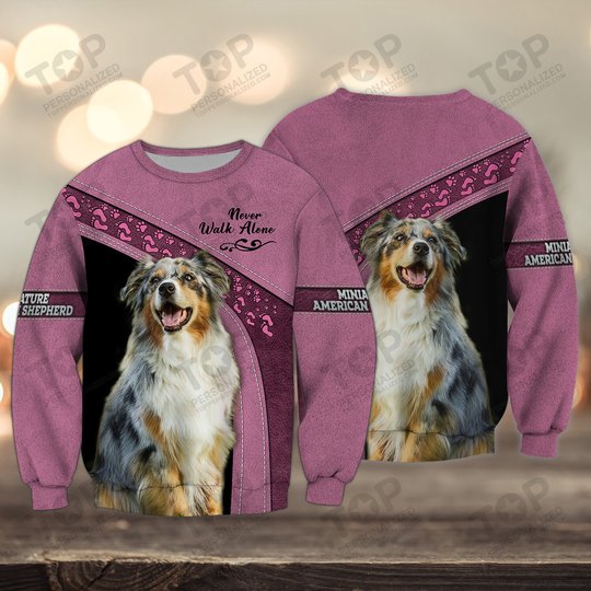 Miniature American Shepherd Love Never Walk Alone 3D Full Print Shirts 1175