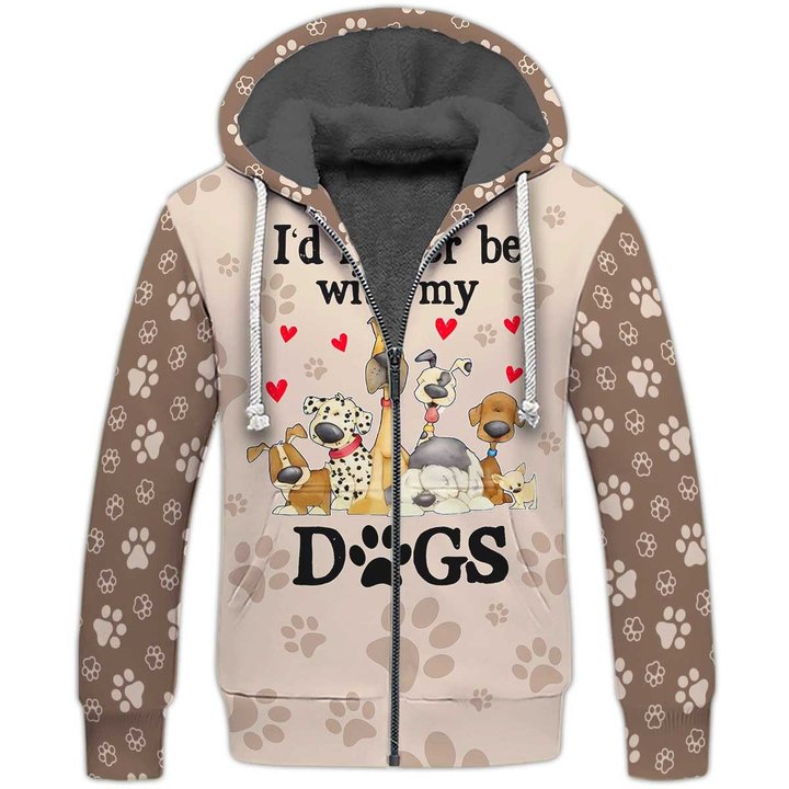I'd Rather Be With My Dogs Fleece Zipper, Dog Fleece Zipper For Humans
