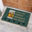Hope You Brought Bourbon And Dog Treats Floor Mat Hope You Best Front Door Mat Fit Rugs For Entryway Indoor 3x5