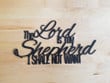 The Lord Is My Shepherd Signs The Lord Large Vintage Tin Signs Plain Metal Welcome Signs For Outside