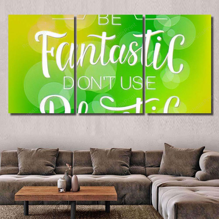 Lettering Be Fantastic Dont Use Plastic 2 Fantastic Premium Canvas Wall Art Lettering Be Canvas Paint Board Plain Work Tote Bags For Women Canvas