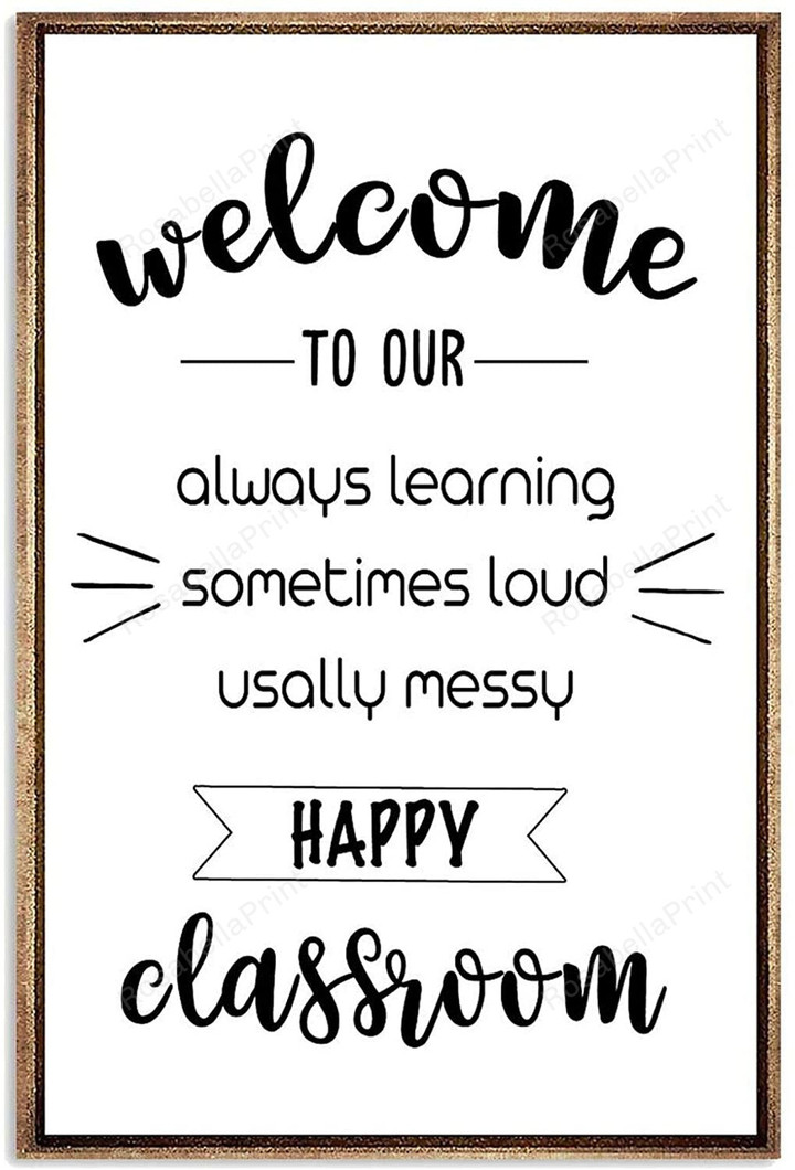 Welcome Our Classroom Always Learning Painting Canvas Welcome Our Heart Canvas Shapely Canvas For Acrylic Painting