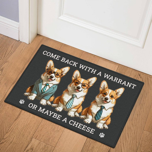Corgi Doormat - 'Come Back with a Warrant or Maybe a Cheese'