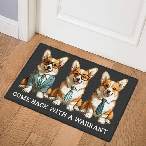 Funny Corgi Doormat - Welcome Home with 'Come Back with a Warrant'