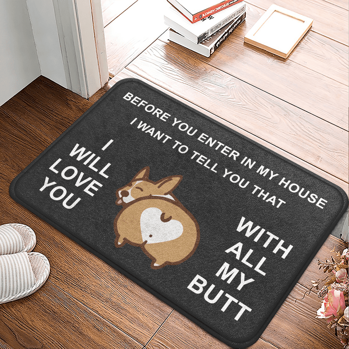 I will love you with all my butt - Corgi Doormat