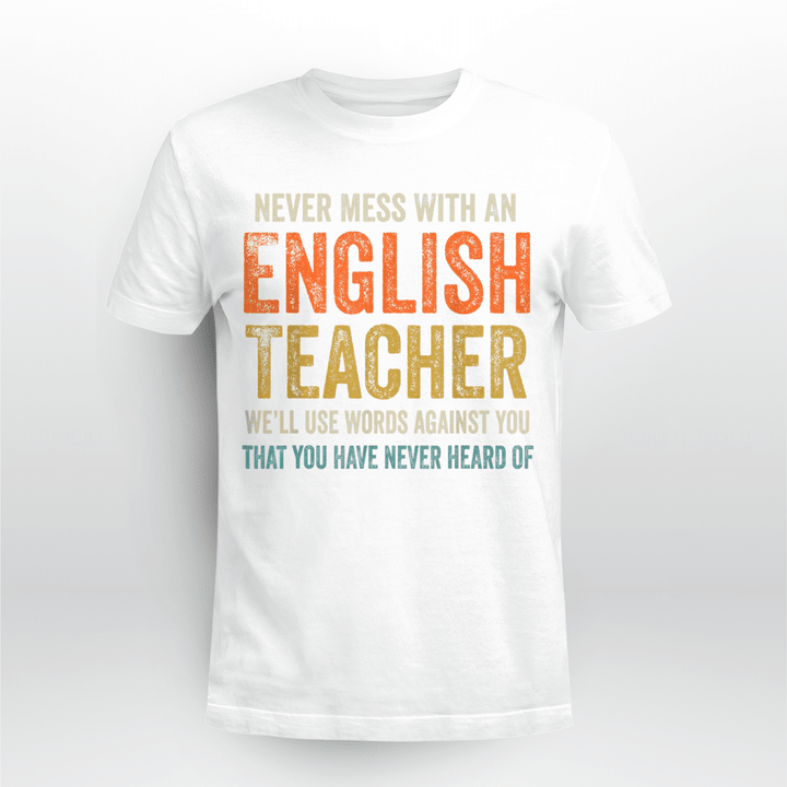 Never Mess With An English Teacher Funny Grammar Teacher T-Shirt