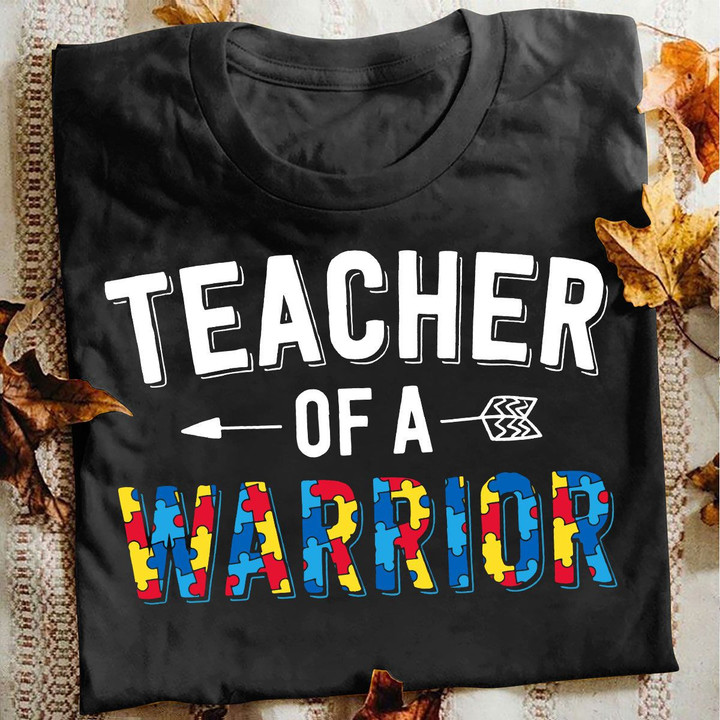 Autism T-shirt Teacher Of A Warrior