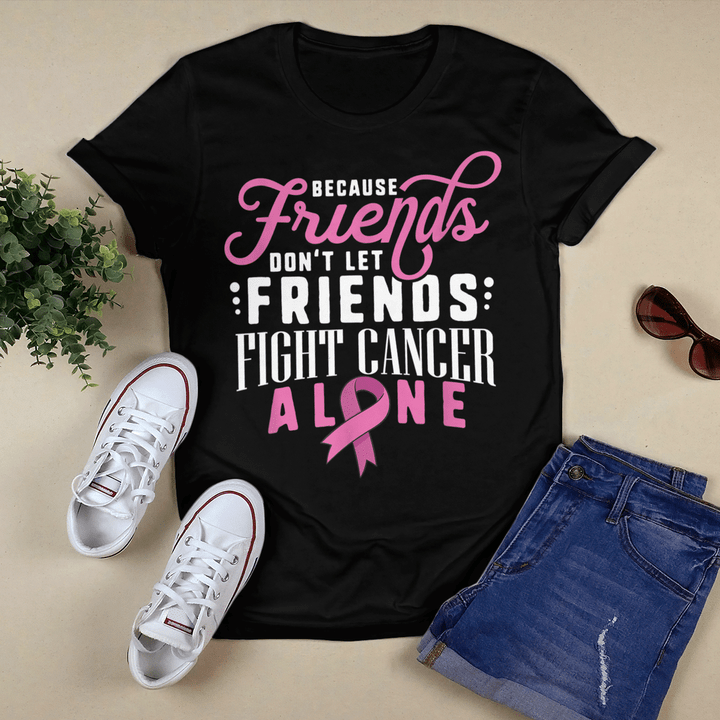 Breast Cancer T-shirt Fight Cancer Alone