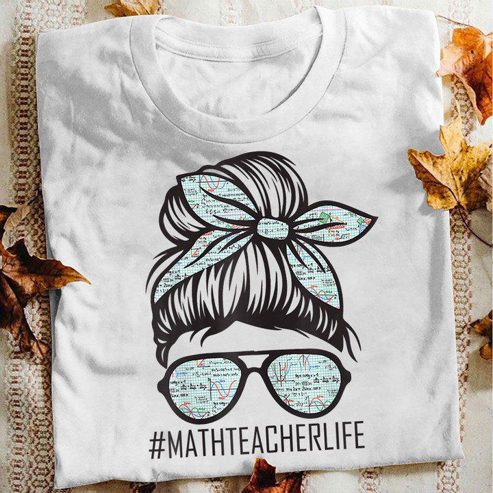 Math Teacher T-shirt Mathteacherlife