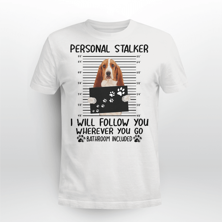 Basset Hound Dog Classic T-shirt Personal Stalker Follow You