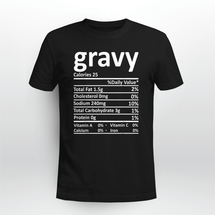 Thanksgiving Classic T-shirt Gravy Nutrition Thanksgiving Costume Food Facts Christmas