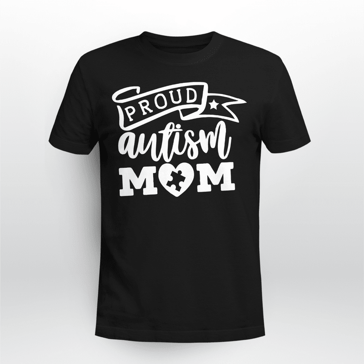 Autism T-shirt Proud Autism Mom